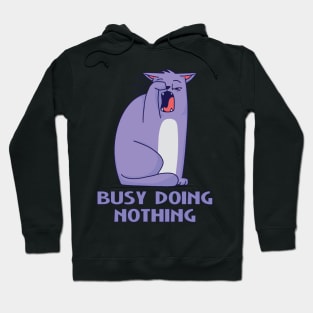 Busy Doing Nothing Cat Kitty Hoodie